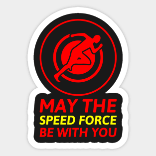 May The Speed Force Be With You Sticker